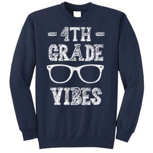 4th Grade Vibes Sweatshirt