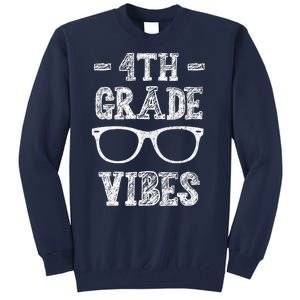 4th Grade Vibes Tall Sweatshirt