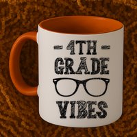 4th Grade Vibes Mug