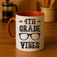 4th Grade Vibes Mug