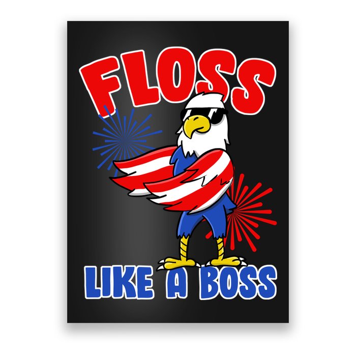 4th Of July Floss Like A Boss Eagle Poster