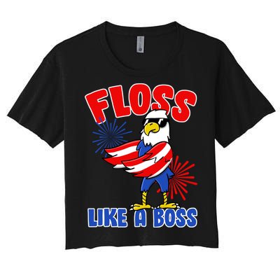 4th Of July Floss Like A Boss Eagle Women's Crop Top Tee