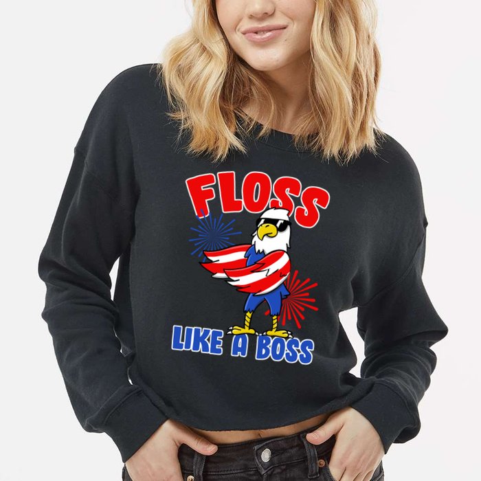 4th Of July Floss Like A Boss Eagle Cropped Pullover Crew