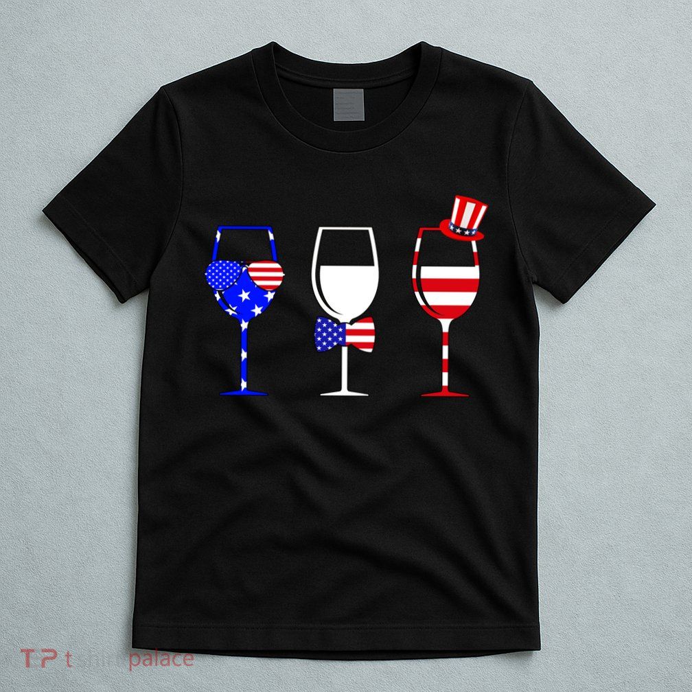 4th Of July Red White Blue Wine USA Glasses T-Shirt