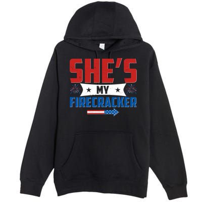 4th of July She's My Firecracker Matching Shirt Premium Pullover Hoodie