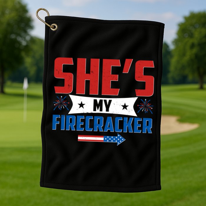 4th of July She's My Firecracker Matching Shirt Golf Towel