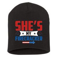 4th of July She's My Firecracker Matching Shirt Short Acrylic Beanie