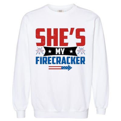 4th of July She's My Firecracker Matching Shirt Garment-Dyed Sweatshirt