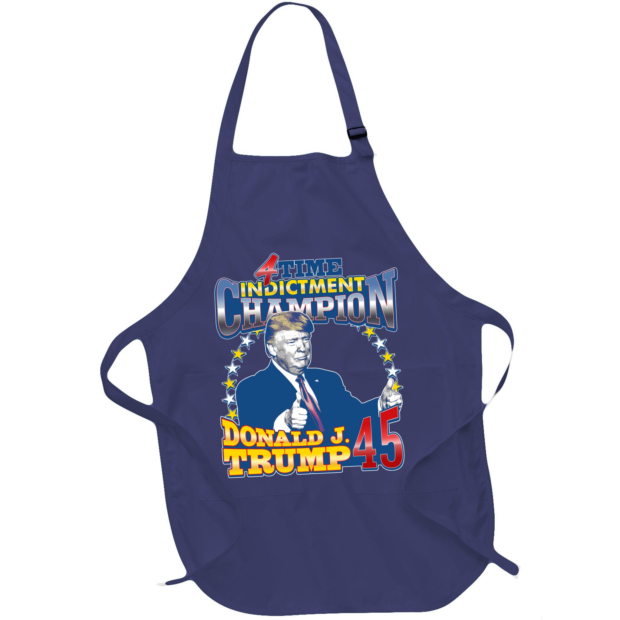 4 Time Indictment Champion Donald Trump 45 Apron