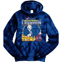 4 Time Indictment Champion Donald Trump 45 Tie Dye Hoodie