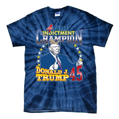 4 Time Indictment Champion Donald Trump 45 Tie-Dye T-Shirt