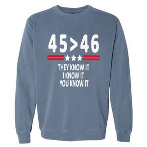 45>46 They Know It I Know It You Know It Garment-Dyed Sweatshirt