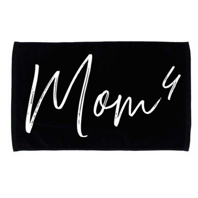 4th Time Mom Of 4 Gift Microfiber Hand Towel