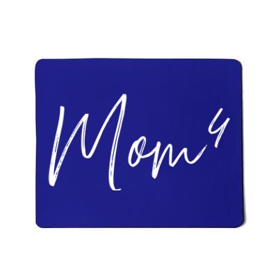 4th Time Mom Of 4 Gift Mousepad