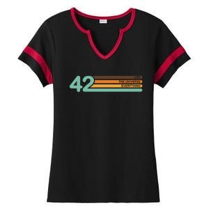 42 The Meaning Of Life Universe Everything Retro Ladies Halftime Notch Neck Tee