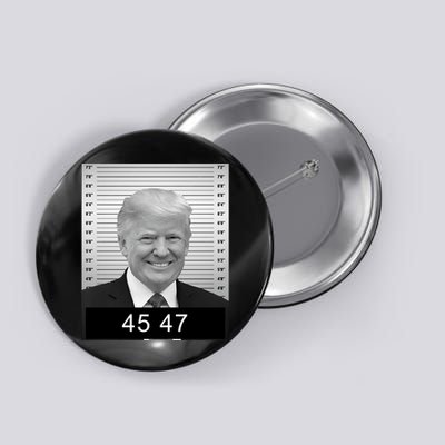 4547 Trump President 45 And 47 Trump Mugshot Button