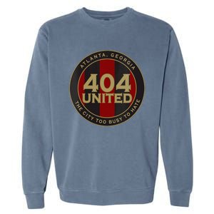 404 United Atlanta Soccer Fan City Too Busy To Hate Emblem Garment-Dyed Sweatshirt