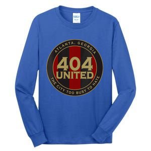 404 United Atlanta Soccer Fan City Too Busy To Hate Emblem Tall Long Sleeve T-Shirt