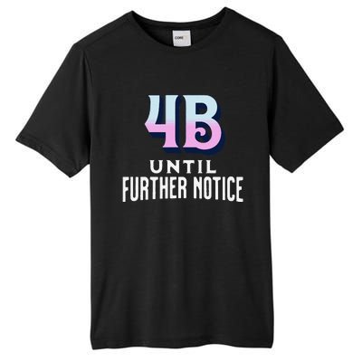 4b Until Further Notice Movement Strength Resilience Tall Fusion ChromaSoft Performance T-Shirt