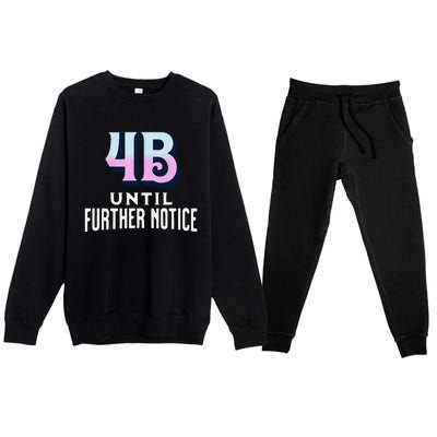 4b Until Further Notice Movement Strength Resilience Premium Crewneck Sweatsuit Set