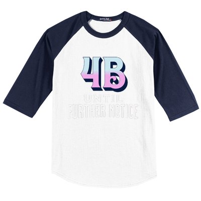 4b Until Further Notice Movement Strength Resilience Baseball Sleeve Shirt