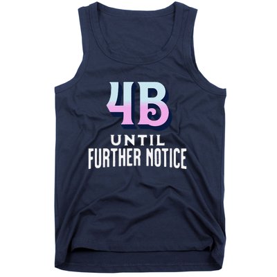 4b Until Further Notice Movement Strength Resilience Tank Top