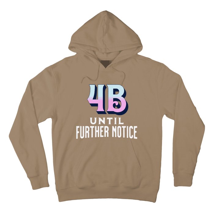 4b Until Further Notice Movement Strength Resilience Hoodie