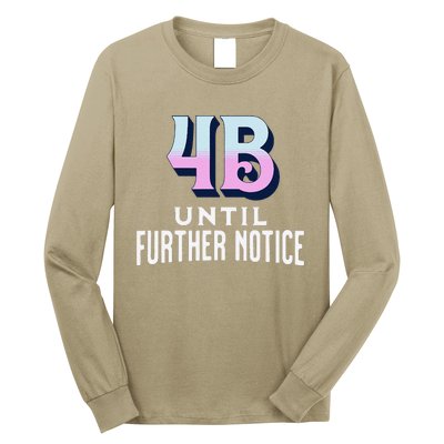 4b Until Further Notice Movement Strength Resilience Long Sleeve Shirt