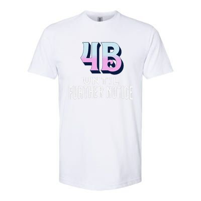 4b Until Further Notice Movement Strength Resilience Softstyle CVC T-Shirt