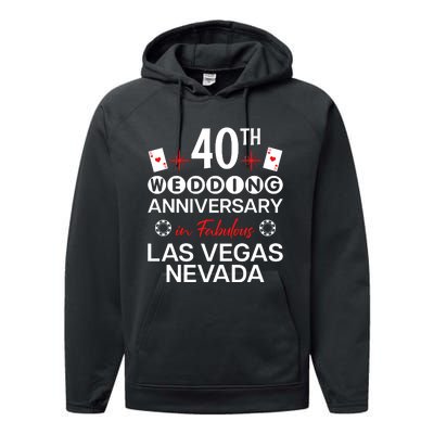 40th Wedding Anniversary In Las Vegas 40 Years Married Performance Fleece Hoodie