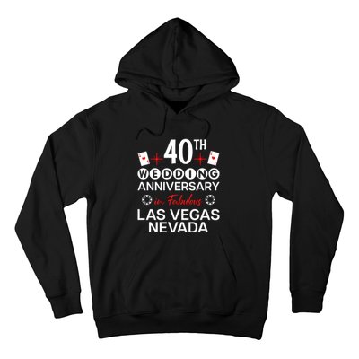 40th Wedding Anniversary In Las Vegas 40 Years Married Hoodie