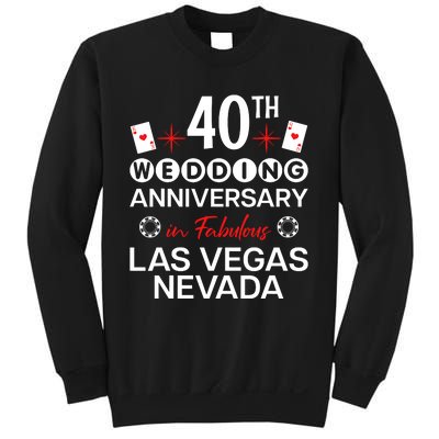 40th Wedding Anniversary In Las Vegas 40 Years Married Sweatshirt