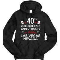 40th Wedding Anniversary In Las Vegas 40 Years Married Tie Dye Hoodie