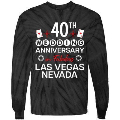 40th Wedding Anniversary In Las Vegas 40 Years Married Tie-Dye Long Sleeve Shirt