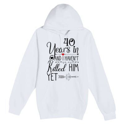 40th Wedding Anniversary For Her Wife 40 Years Of Marriage Premium Pullover Hoodie