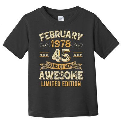 45 Years Awesome Vintage February 1978 45Th Birthday Toddler T-Shirt