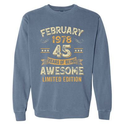 45 Years Awesome Vintage February 1978 45Th Birthday Garment-Dyed Sweatshirt