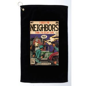 4 Your Eyez Only Album Neighbors Lyrics I Guess The Neighbors Think IM Sellin Platinum Collection Golf Towel