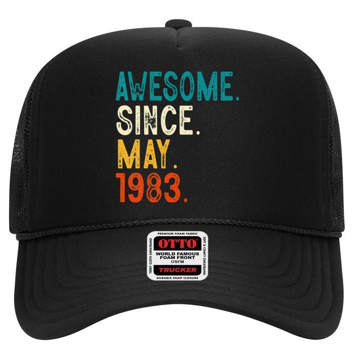 40 Year Old Awesome Since May 1983 40th Birthday High Crown Mesh Back Trucker Hat