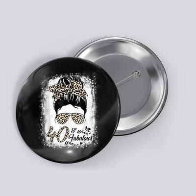 40 Years Old Fabulous Messy Bun Leopard 40th Birthday Button
