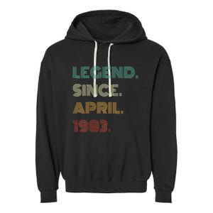 40 Years Old Legend Since April 1983 40th Birthday Garment-Dyed Fleece Hoodie