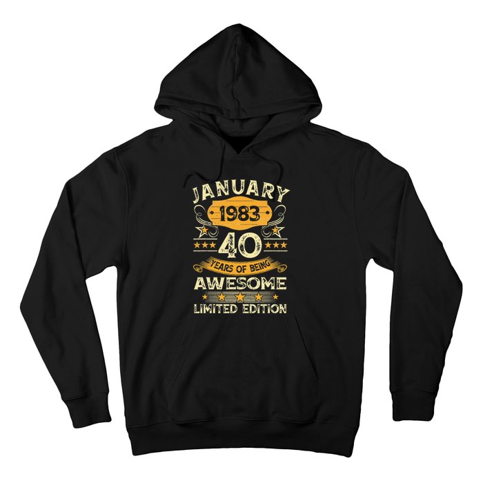 40 Year Old Awesome Since January 1983 40th Birthday Gift Hoodie