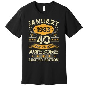 40 Year Old Awesome Since January 1983 40th Birthday Gift Premium T-Shirt