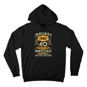 40 Year Old Awesome Since January 1983 40th Birthday Gift Tall Hoodie