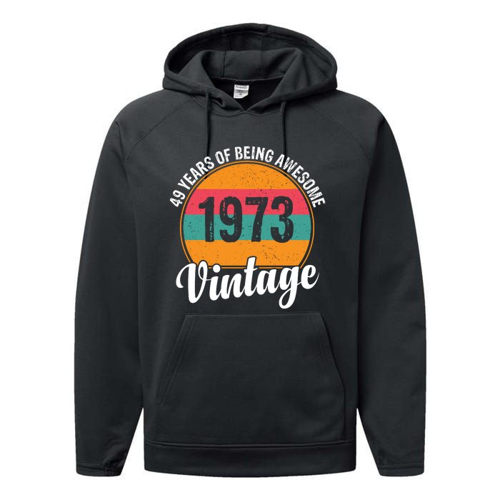 49 Years Of Being Awesome 1973 Vintage Performance Fleece Hoodie