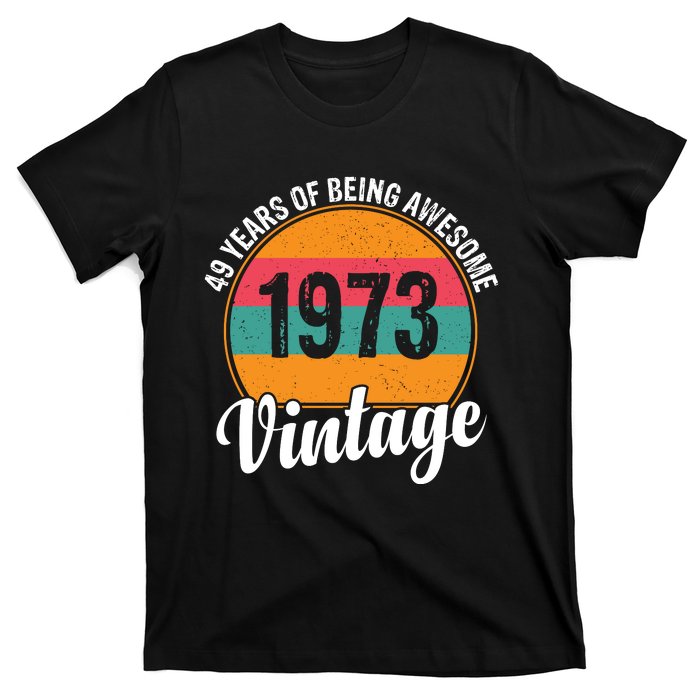 49 Years Of Being Awesome 1973 Vintage T-Shirt