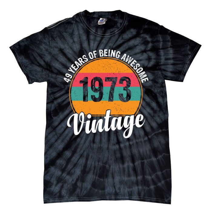 49 Years Of Being Awesome 1973 Vintage Tie-Dye T-Shirt