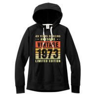 49 Years Of Being Awesome Vintage 1973 Women's Fleece Hoodie