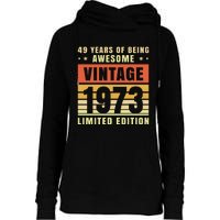 49 Years Of Being Awesome Vintage 1973 Womens Funnel Neck Pullover Hood