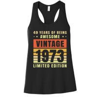 49 Years Of Being Awesome Vintage 1973 Women's Racerback Tank